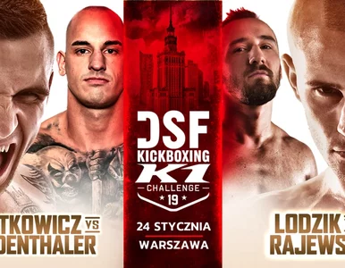 Miniatura: DSF Kickboxing Challenge 19: Warszawa